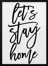 Handscripted let's stay home Poster