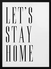 Let's stay home all caps Poster