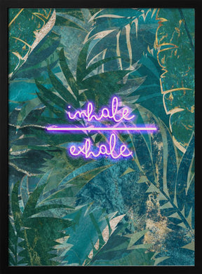 Inhale exhale neon jungle Poster