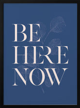 Be Here Now No2 Poster