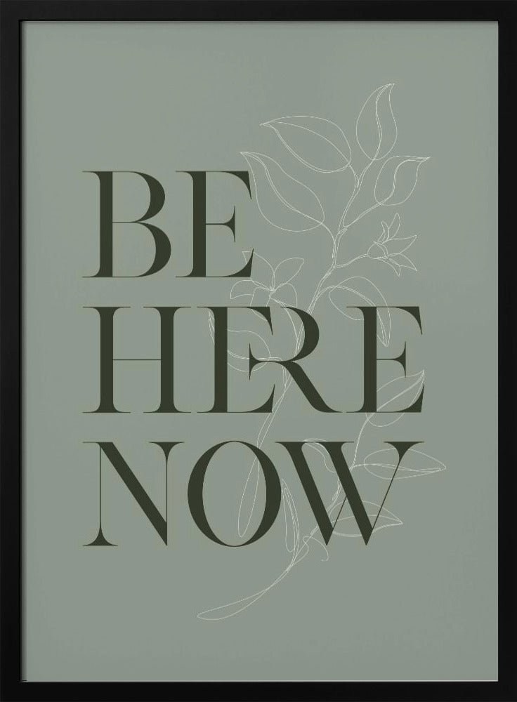 Be Here Now No1 Poster