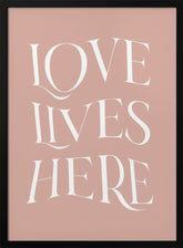 Love Lives Here Poster