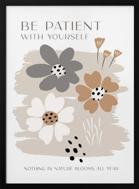 Be Patient With Yourself Poster