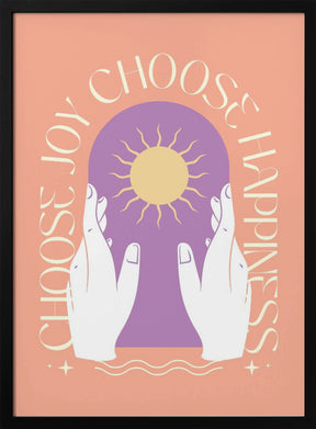 Choose Joy Choose Happiness Poster