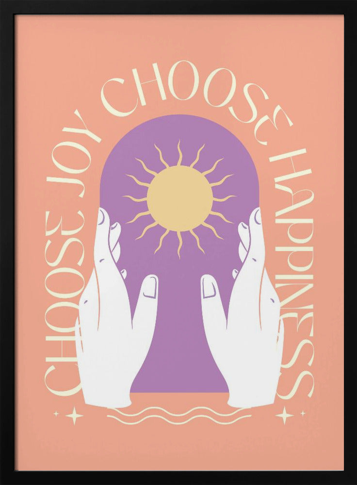 Choose Joy Choose Happiness Poster