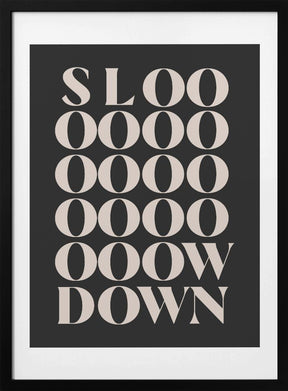 Slowdown Poster