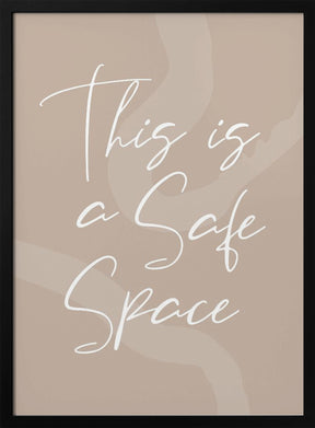 This Is a Safe Space No2 Poster