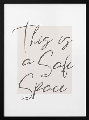 This Is a Safe Space Poster