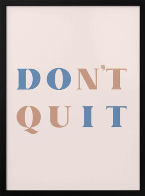 Dont Quit Poster