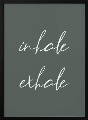 Inhale Exhale No2 Poster