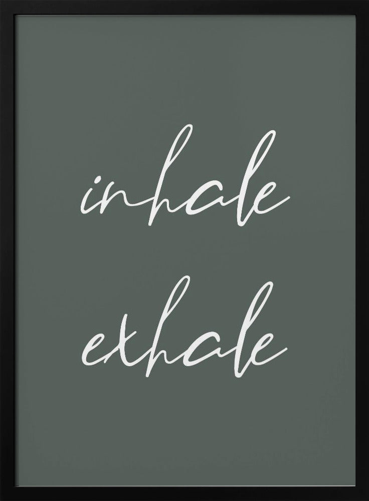 Inhale Exhale No2 Poster