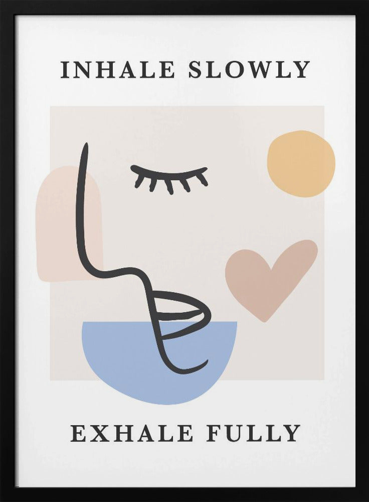 Inhale Slow Poster