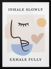 Inhale Slow Poster