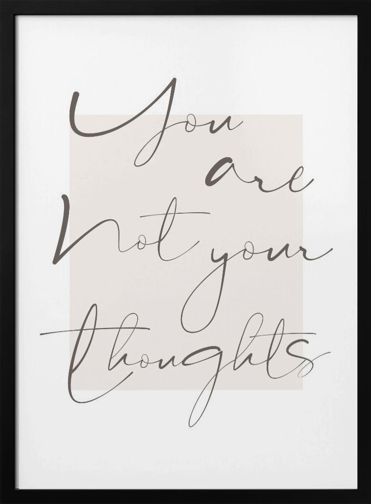 You Are Not Your Thoughts Poster