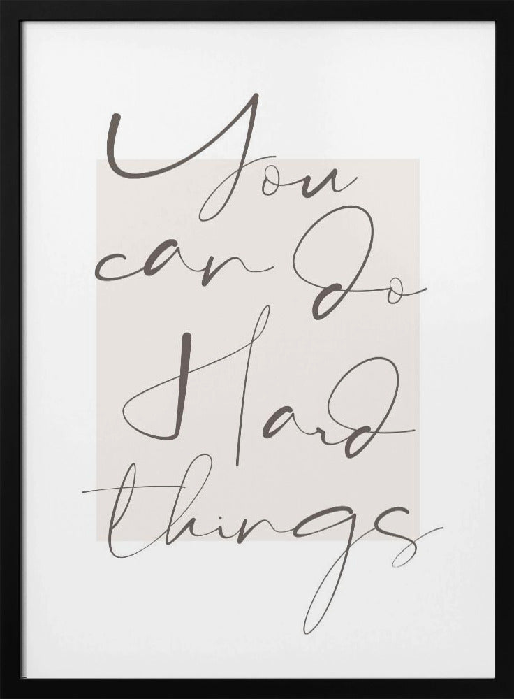 You Can Do Hard Things Poster