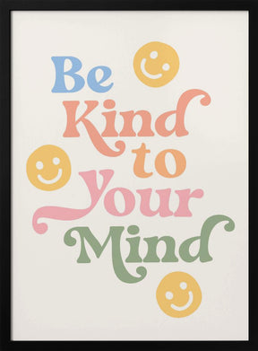 Be Kind To Your Mind Poster