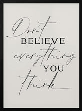 Dont Believe Everything Poster