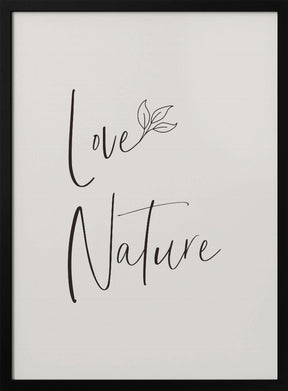 Love nature - minimalist Poster