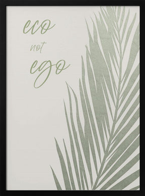 Eco not ego Poster