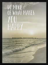 Do more of what makes you happy | Sunset Poster