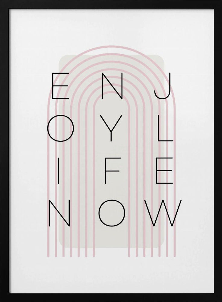 Enjoy life now - pink Poster