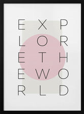 Explore the world - pink Poster