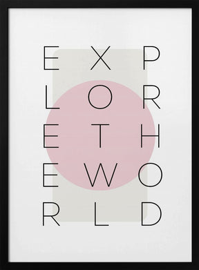 Explore the world - pink Poster