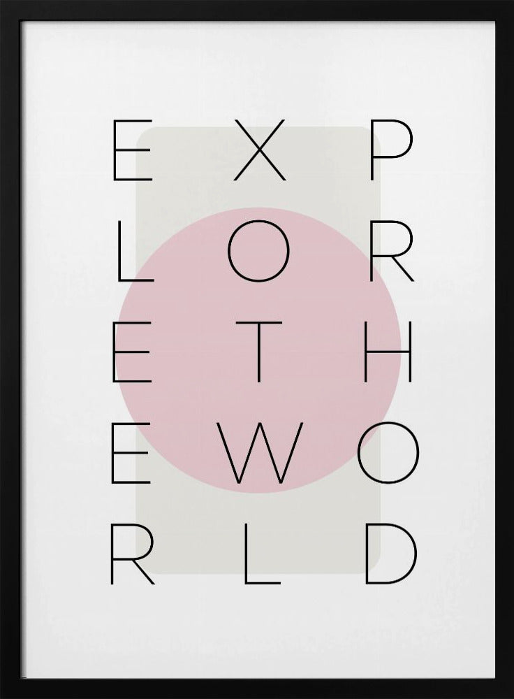 Explore the world - pink Poster