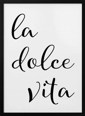 La dolce vita - sweet life Poster