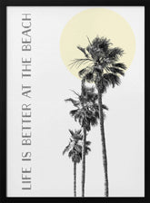 Life is better at the beach | palm trees Poster