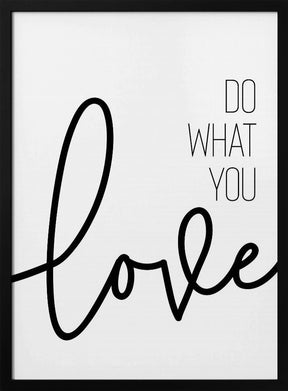 Do what you love Poster