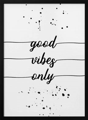 Good vibes only Poster