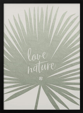 Love nature Poster