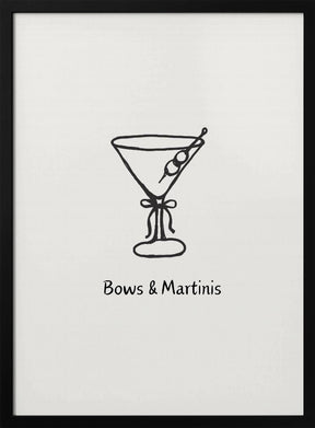 Bows & Martinis Poster