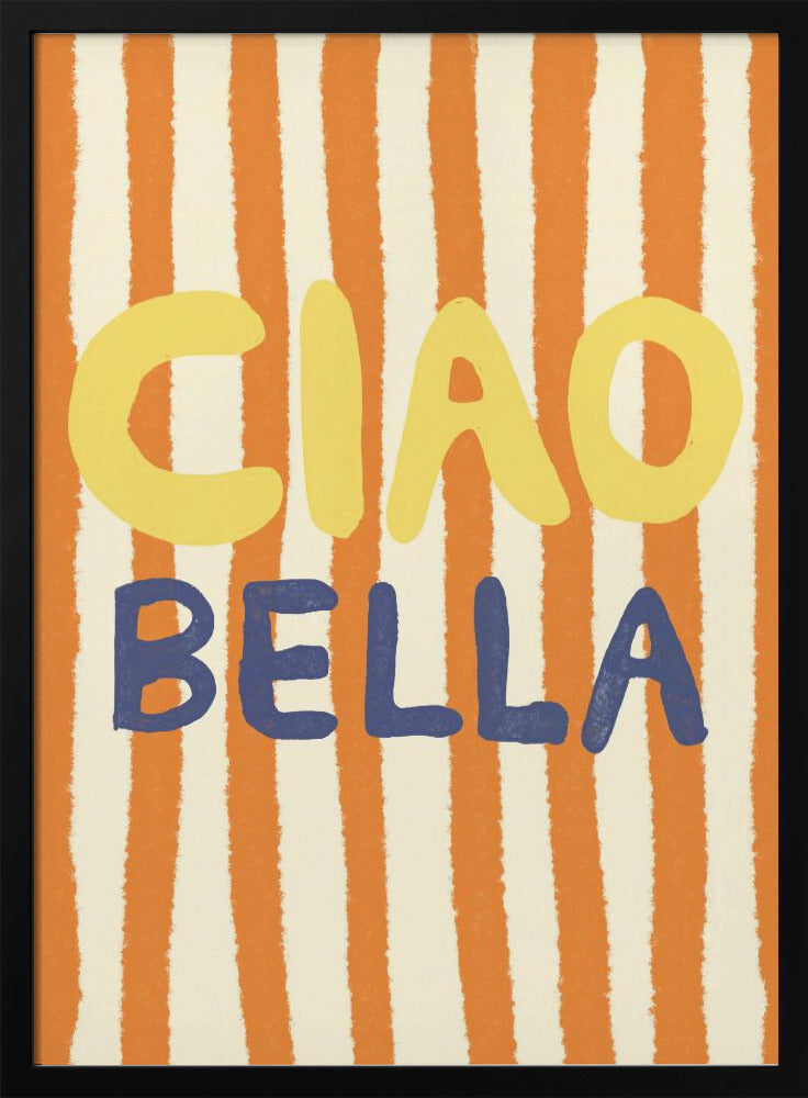 Ciao Bella Poster