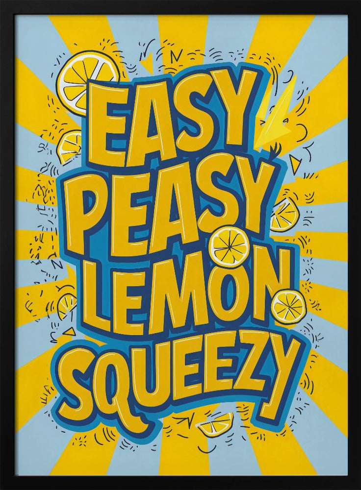 Easy Peasy Lemon Squeezy 2 Poster