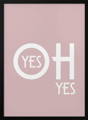 Oh Yes 1ratio 4x5 Print By Bohonewart Poster