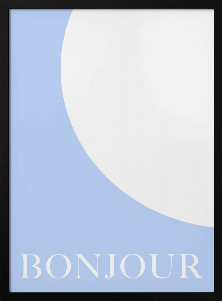 Bonjourblueandwhite Ratio2x3 Poster