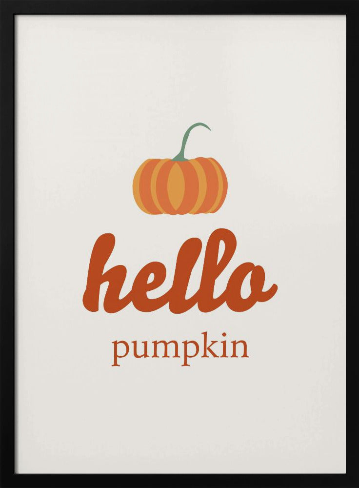 Hello Pumpkin Poster