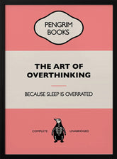 The Art of Overthinking - Funny Vintage Book Cover - Sarcastic Self Help- Pink Poster