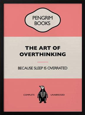 The Art of Overthinking - Funny Vintage Book Cover - Sarcastic Self Help- Pink Poster