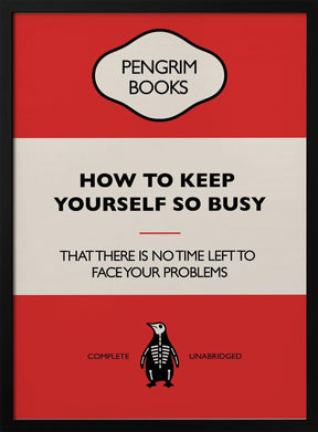 How To Keep Yourself so Busy - Funny Vintage Book Cover - Sarcastic Self Help - Red Poster