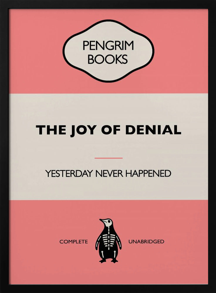 The Joy of Denial - Funny Vintage Book Cover - Sarcastic Self Help - Pink Poster