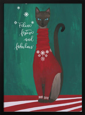 Feline festive and fabulous Poster