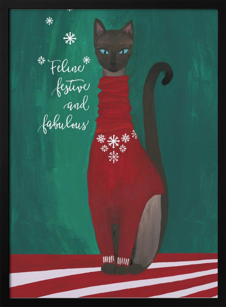 Feline festive and fabulous Poster