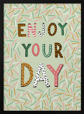 Enjoy your day Poster