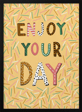 Enjoy your day Poster