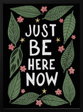 Just Be Nere Now Poster