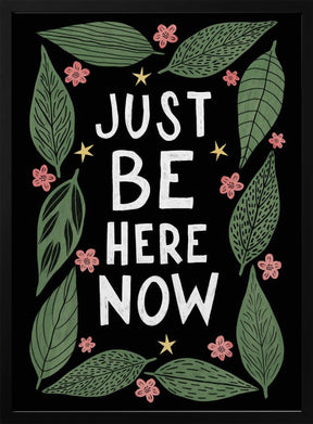 Just Be Nere Now Poster