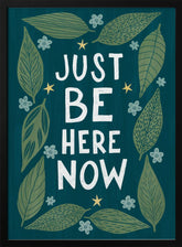 Just Be Nere Now Poster